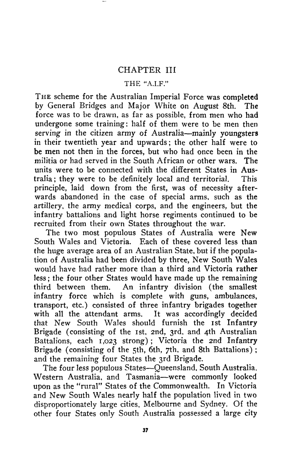 A.I.F.” Thescheme for the Australian Imperial Force Was Completed by General Bridges and Major White on August 8Th