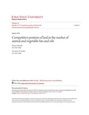 Competitive Position of Lard in the Market of Animal and Vegetable Fats and Oils Rainer Schickele Iowa State College