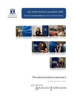 The End of Journalism As We Know It an Smith Lecture in Journalism, 2010