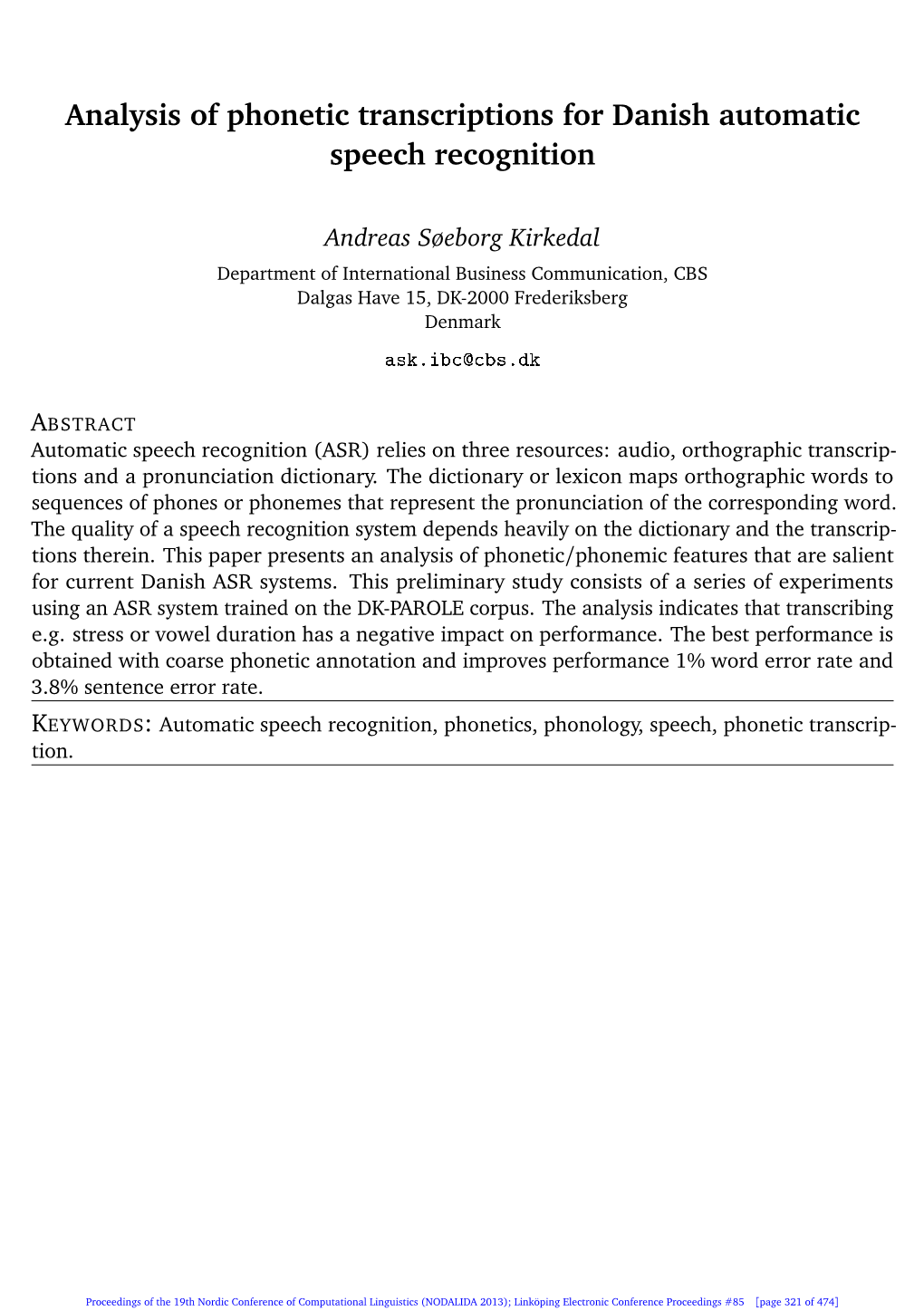 Analysis of Phonetic Transcriptions for Danish Automatic Speech Recognition