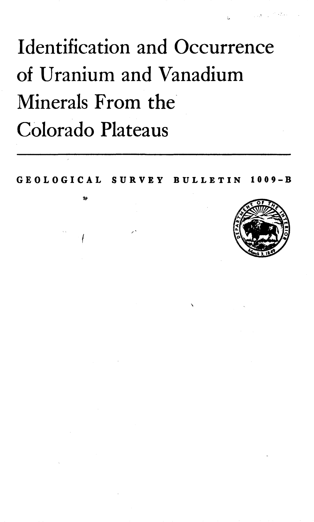 Identification and Occurrence of Uranium and Vanadium Minerals from the Colorado Plateaus