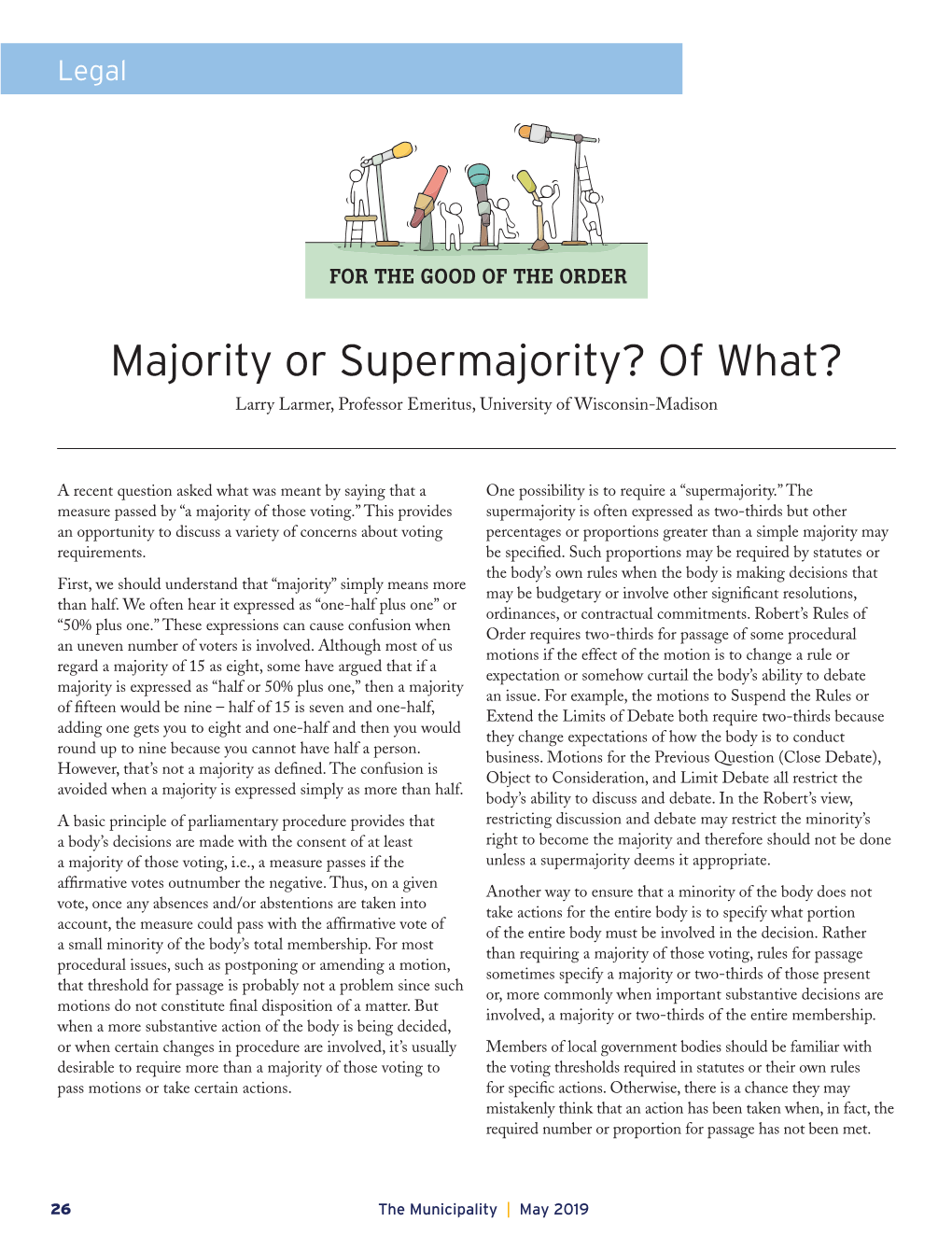 Majority Or Supermajority? of What? Larry Larmer, Professor Emeritus, University of Wisconsin-Madison