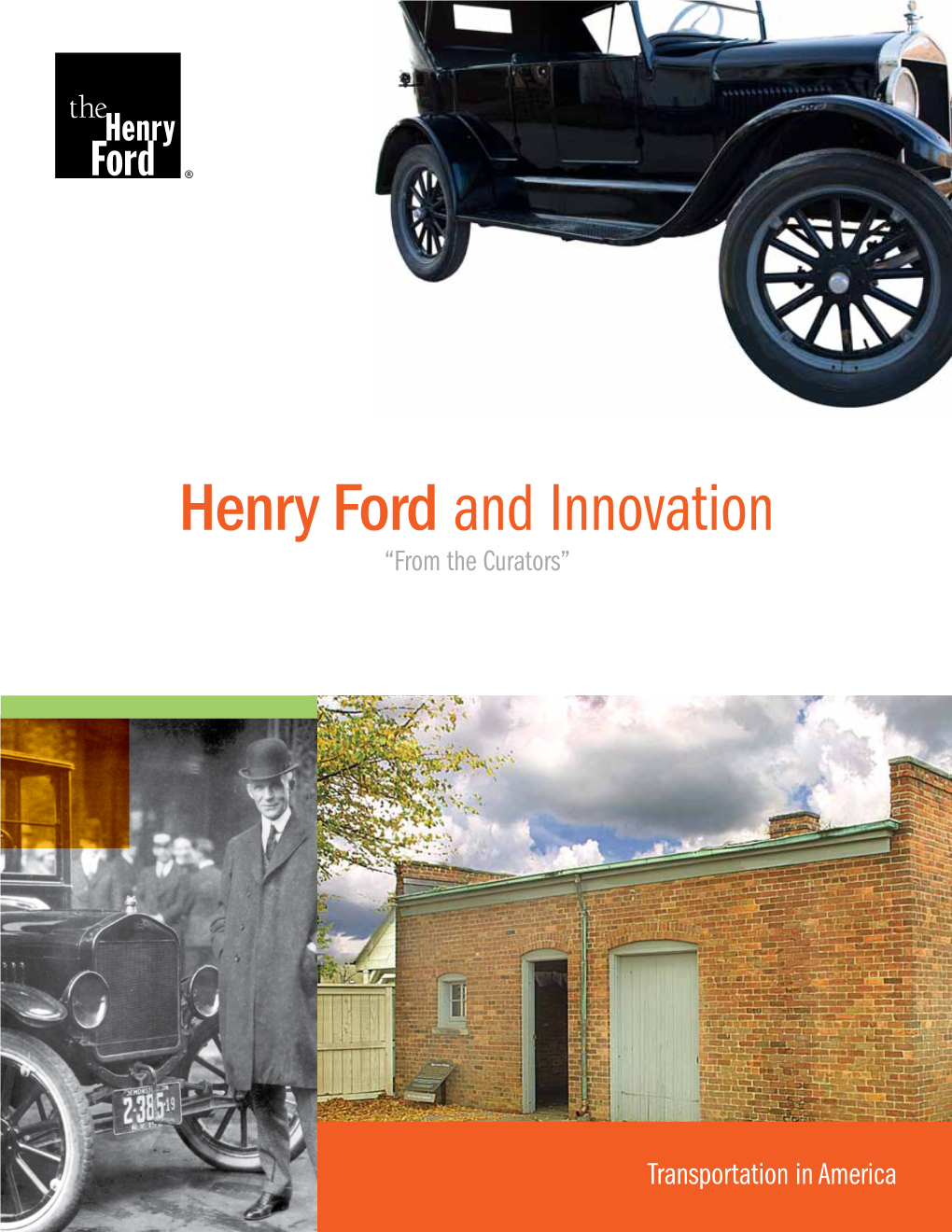 Henry Ford and Innovation “From the Curators”