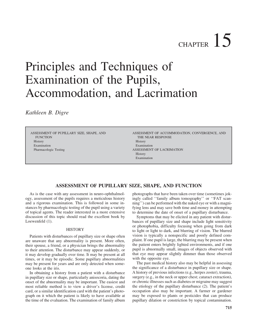 Principles and Techniques of Examination of the Pupils, Accommodation, and Lacrimation