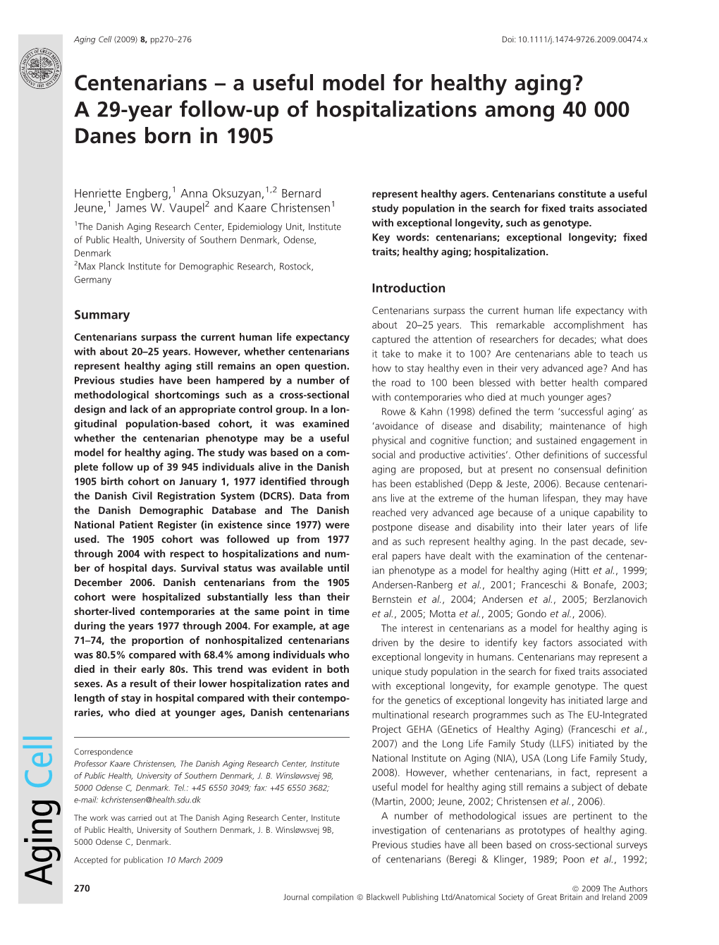 Centenarians – a Useful Model for Healthy Aging? a 29-Year Follow-Up of Hospitalizations Among 40 000 Danes Born in 1905