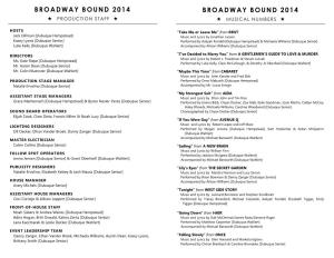 Broadway Bound 2014 Broadway Bound 2014  Production Staff   Musical Numbers 