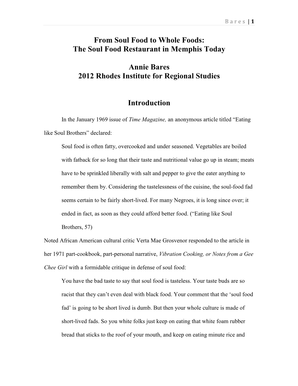 From Soul Food to Whole Foods: the Soul Food Restaurant in Memphis Today Annie Bares 2012 Rhodes Institute for Regional Studies
