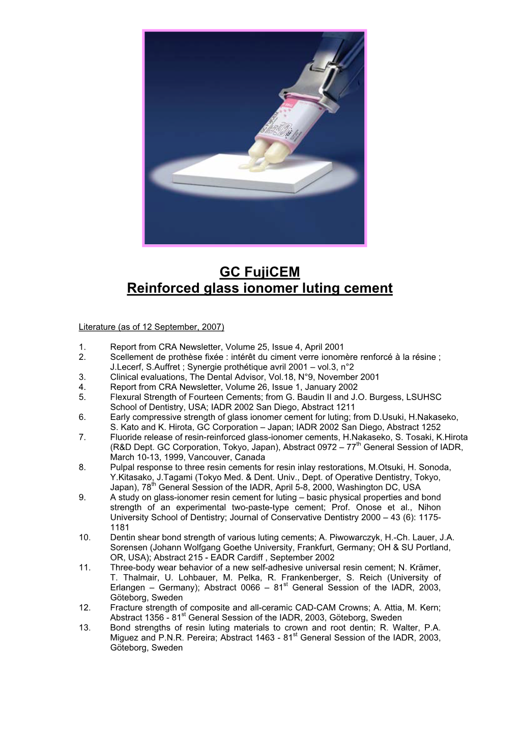 GC Fujicem GC Fujicem Reinforced Glass Ionomer Luting Cement