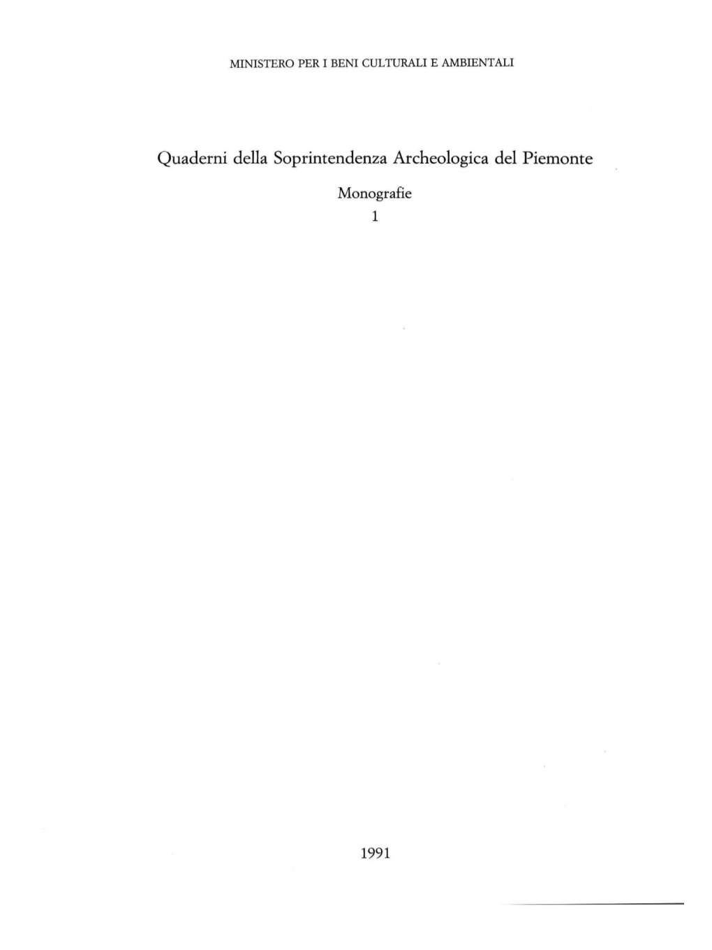 Quaderni Della Soprintendenza Archeologica Del Piemonte