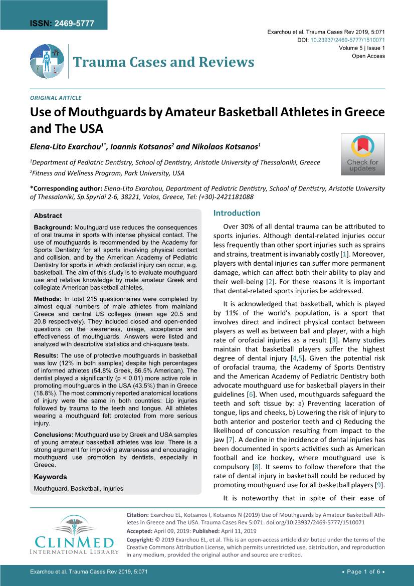 Use of Mouthguards by Amateur Basketball Athletes in Greece and the USA Elena-Lito Exarchou1*, Ioannis Kotsanos2 and Nikolaos Kotsanos1