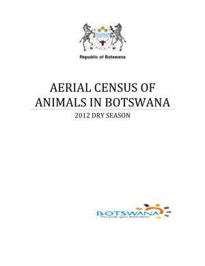 Aerial Census of Animals in Botswana 2012 Dry Season