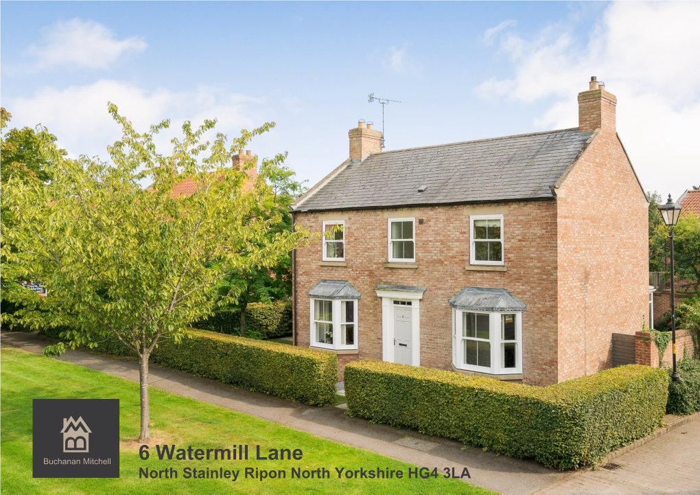 6 Watermill Lane North Stainley Ripon North Yorkshire HG4 3LA