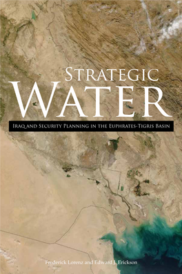 Strategic Water Iraq and Security Planning in the Euphrates-Tigris Basin