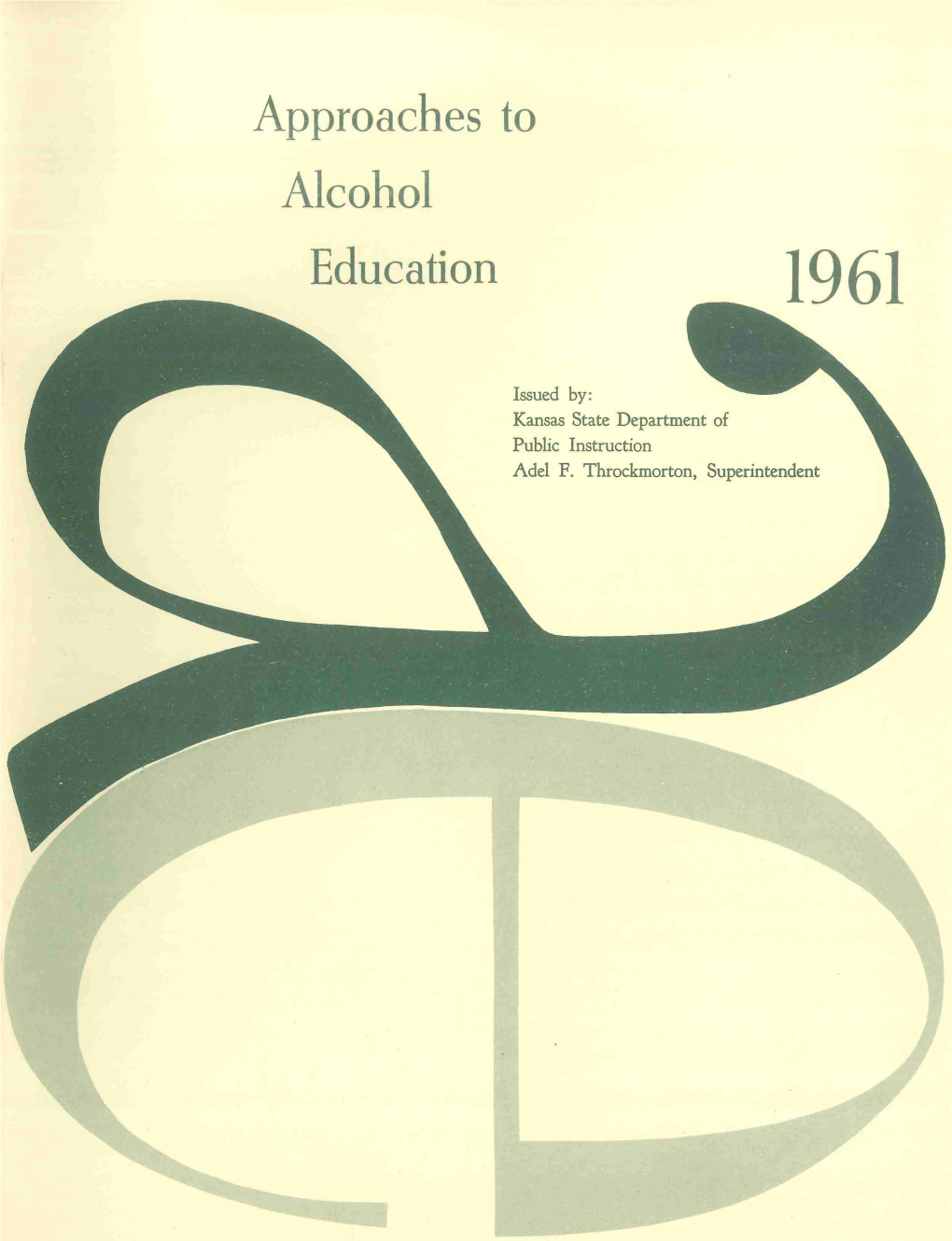 Approaches to Alcohol Education 1961