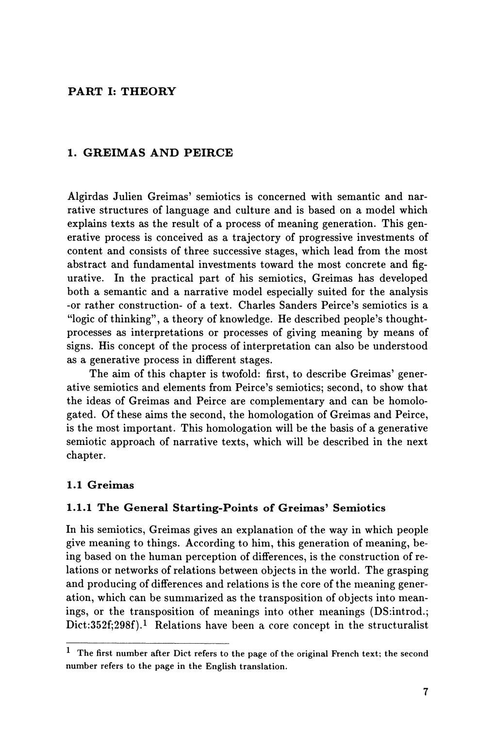 PART I: THEORY 1. GREIMAS and PEIRCE 1.1 Greimas 1.1.1 The