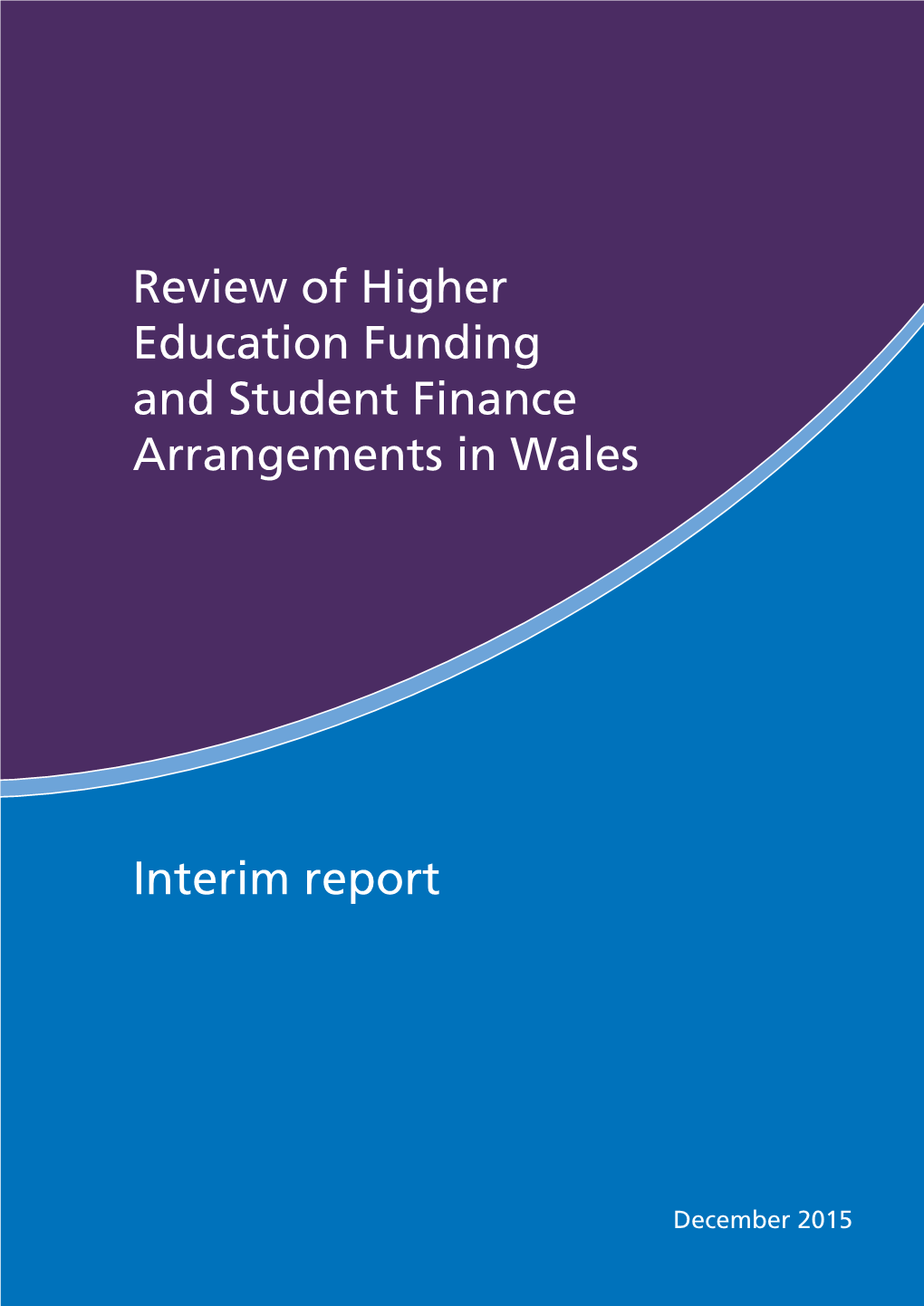 Interim Report Review of Higher Education Funding and Student