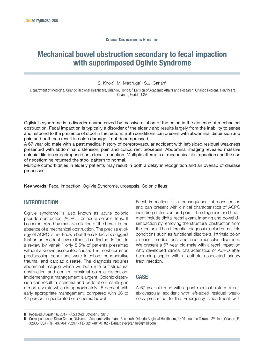 Mechanical Bowel Obstruction Secondary to Fecal Impaction with Superimposed Ogilvie Syndrome