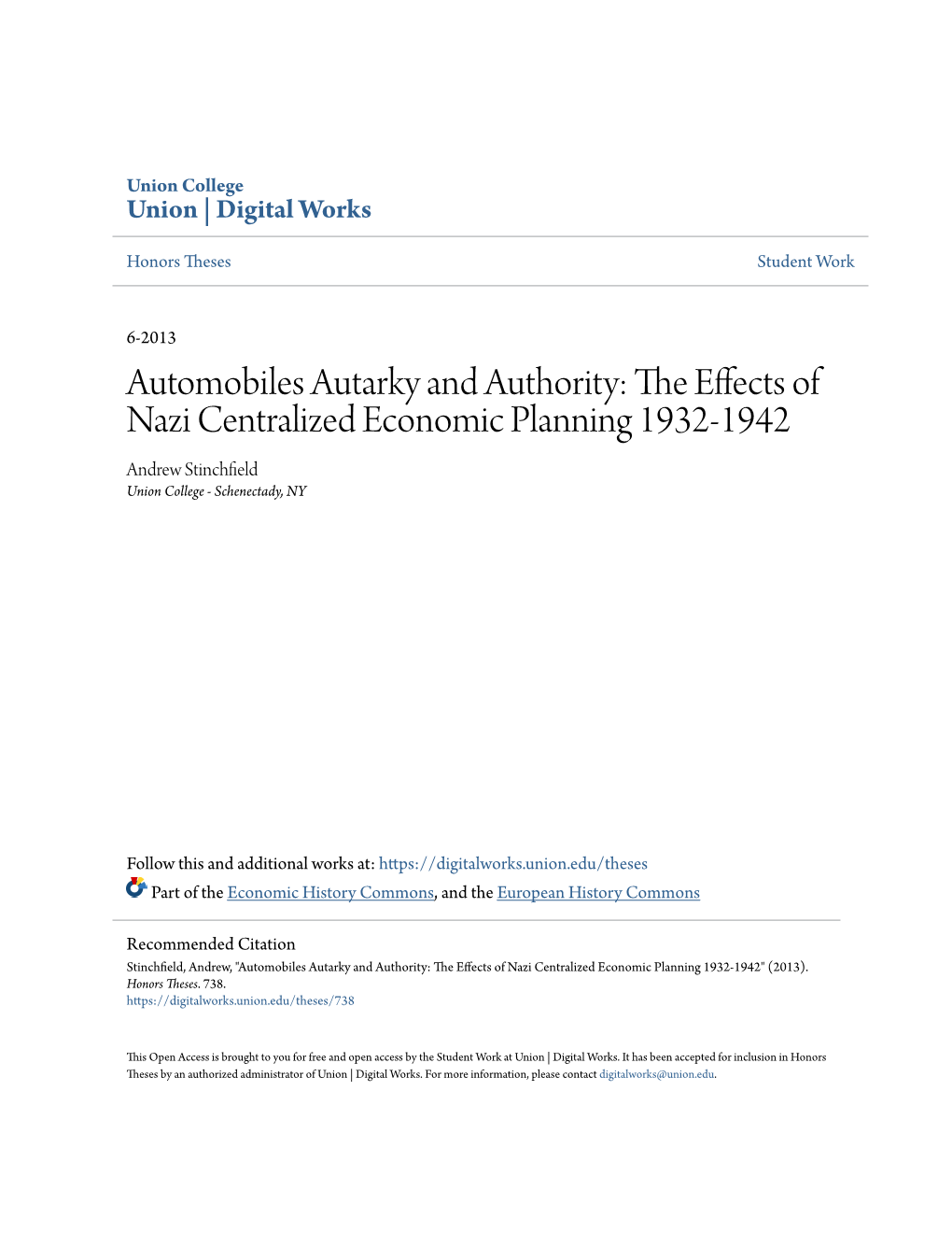 Automobiles Autarky and Authority: the Effects of Nazi Centralized Economic Planning 1932-1942" (2013)