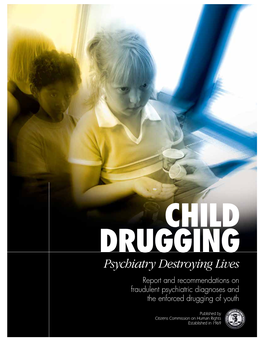 CHILD DRUGGING Psychiatry Destroying Lives