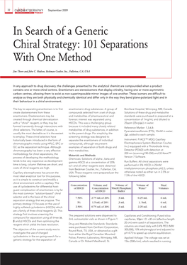 In Search of a Generic Chiral Strategy: 101 Separations with One Method