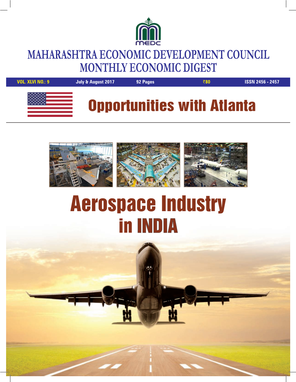 Aerospace Industry in INDIA 2 July & August 2017 Maharashtra Economic Development Council, Monthly Economic Digest Message from Chief Minister of Maharashtra