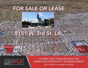 FOR SALE OR LEASE 8151 W. 3Rd St. LA