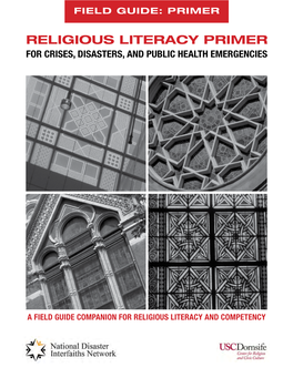 RELIGIOUS LITERACY PRIMER Forreligi CRISES, DISASTERS,Ous Li Andter Publicacy HEALTH Primer EMERGENCIES for Crises, Disasters, and Public Health Emergencies