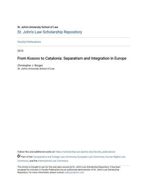 From Kosovo to Catalonia: Separatism and Integration in Europe