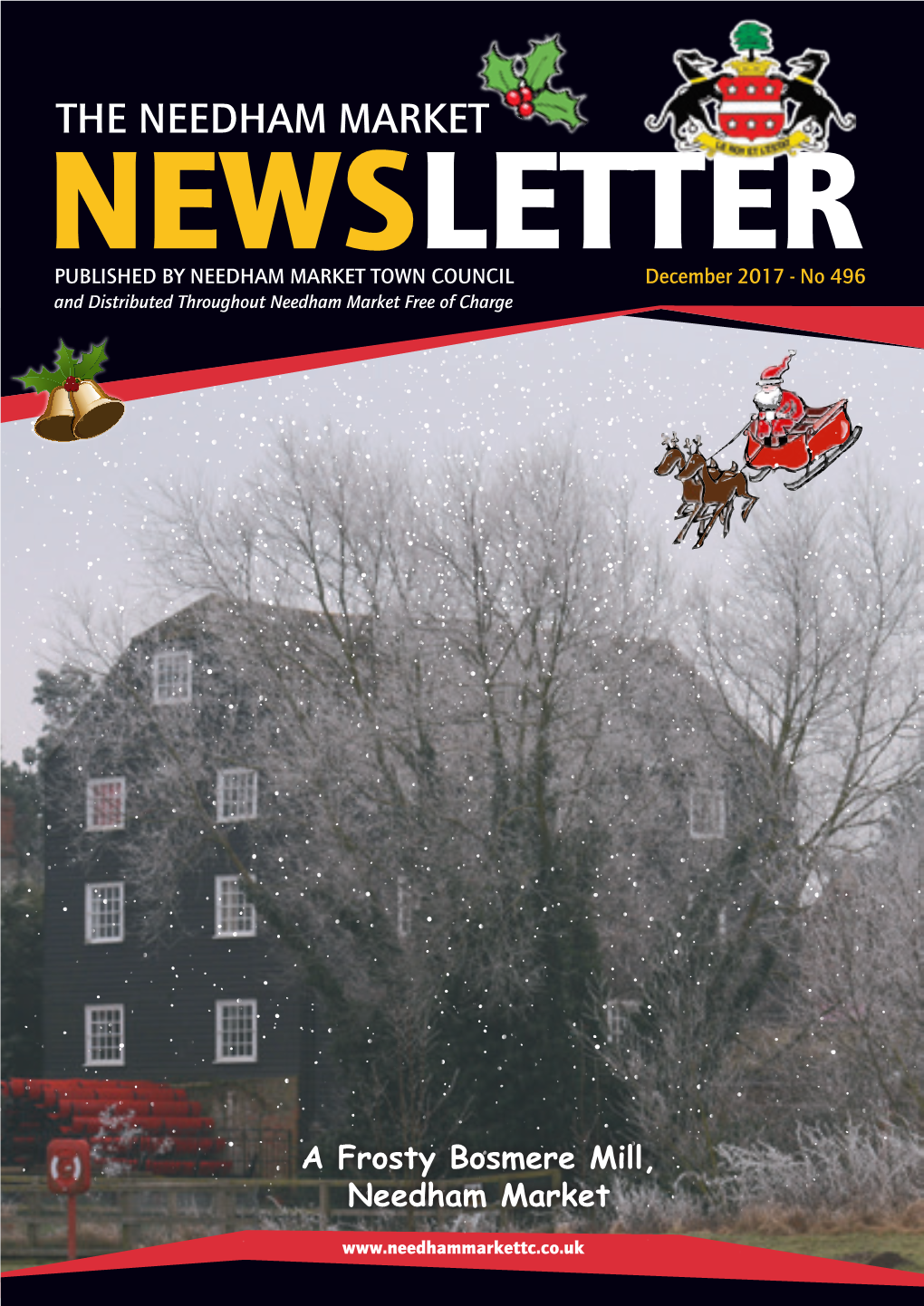 THE NEEDHAM MARKET NEWSLETTER PUBLISHED by NEEDHAM MARKET TOWN COUNCIL December 2017 - No 496 and Distributed Throughout Needham Market Free of Charge