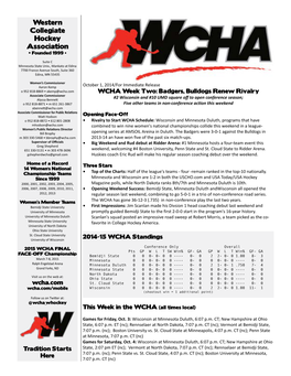 Western Collegiate Hockey Association • Founded 1999 •