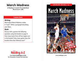 March Madness LEVELED BOOK • W a Reading A–Z Level W Leveled Book Word Count: 1,286 March Madness