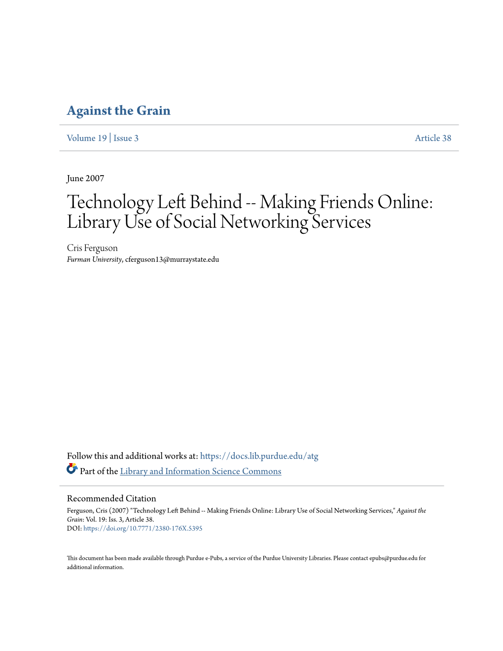 Making Friends Online: Library Use of Social Networking Services Cris Ferguson Furman University, Cferguson13@Murraystate.Edu