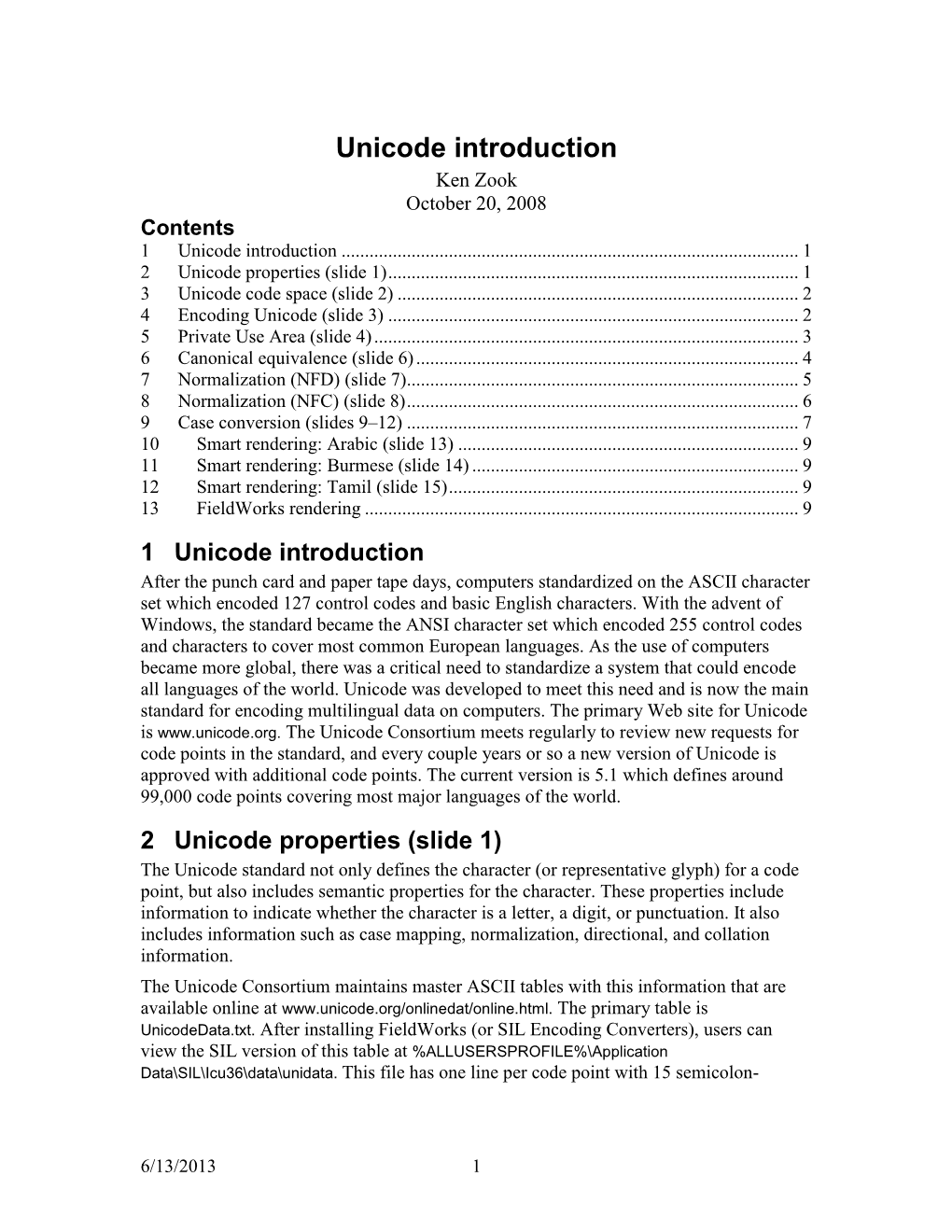 Unicode Introduction Ken Zook October 20, 2008 Contents 1 Unicode Introduction