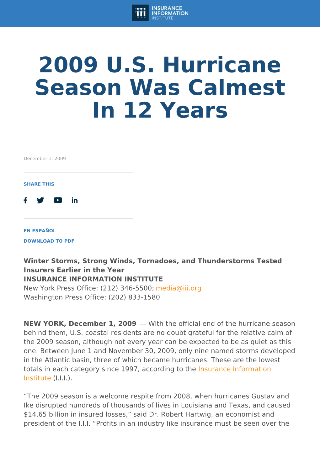 2009 U.S. Hurricane 2009 U.S. Hurricane Season Was Calmest In