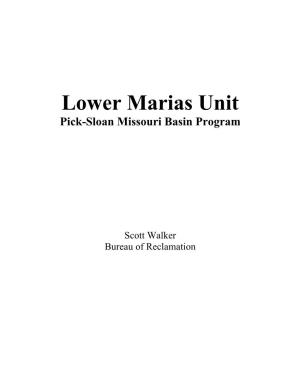 Lower Marias Unit Project History