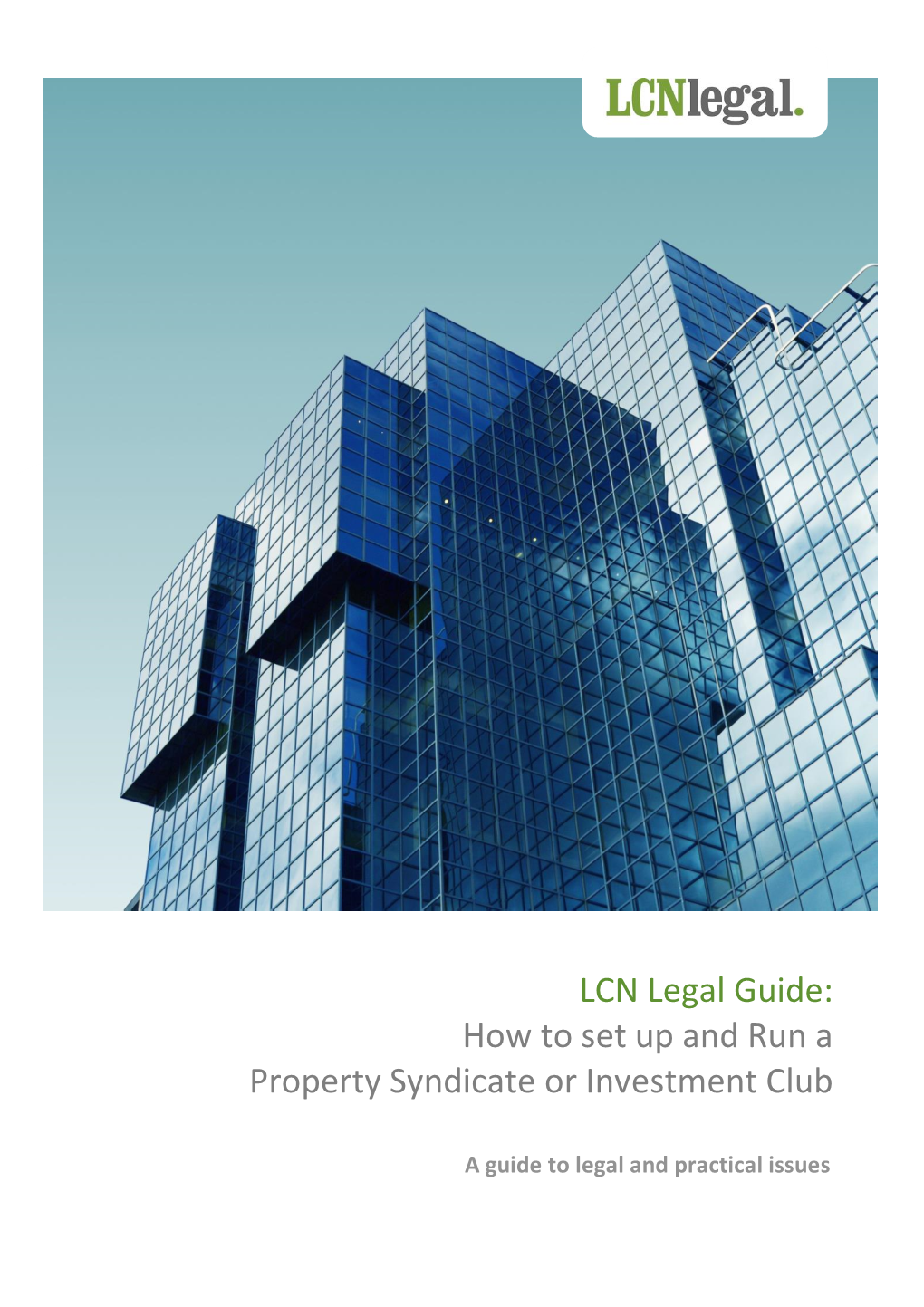 LCN Legal Guide: How to Set up and Run a Property Syndicate Or Investment Club