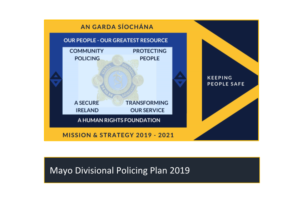 Mayo Divisional Policing Plan 2019 Divisional Policing Plan