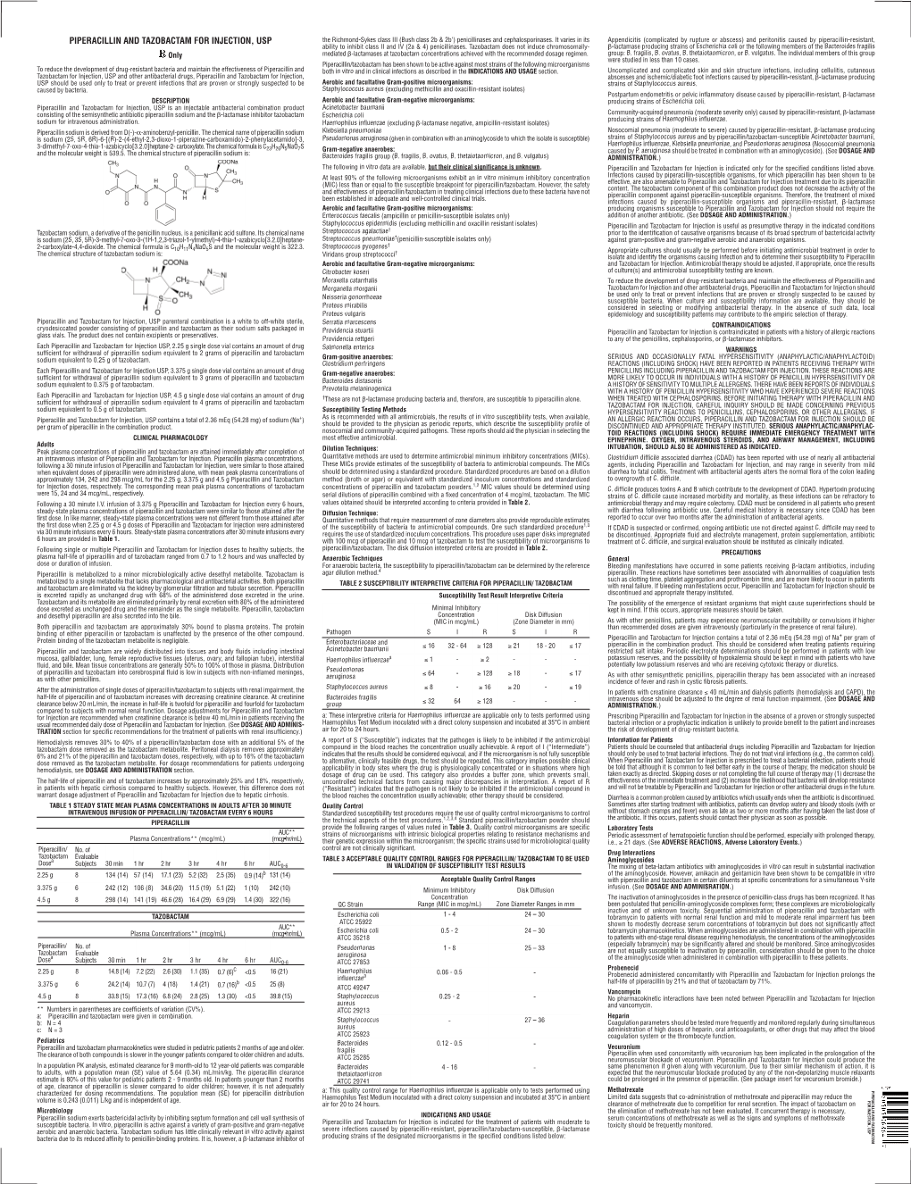 PIPERACILLIN and TAZOBACTAM for INJECTION, USP the Richmond-Sykes Class III (Bush Class 2B & 2B') Penicillinases and Cephalosporinases