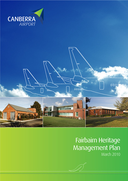 Fairbairn Heritage Management Plan March 2010