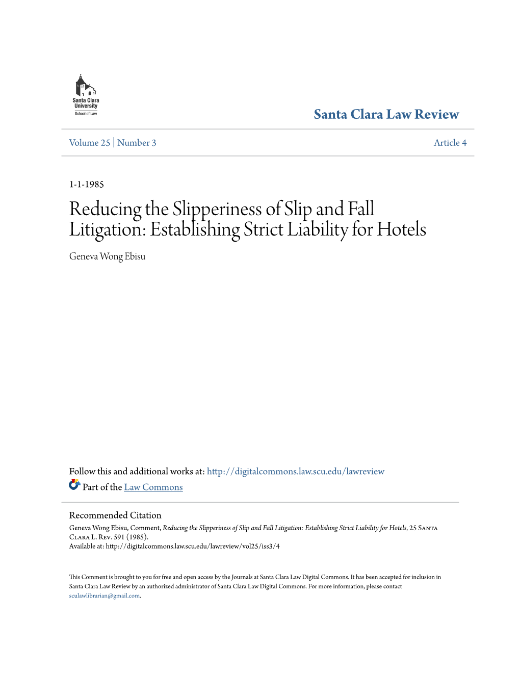 Reducing the Slipperiness of Slip and Fall Litigation: Establishing Strict Liability for Hotels Geneva Wong Ebisu