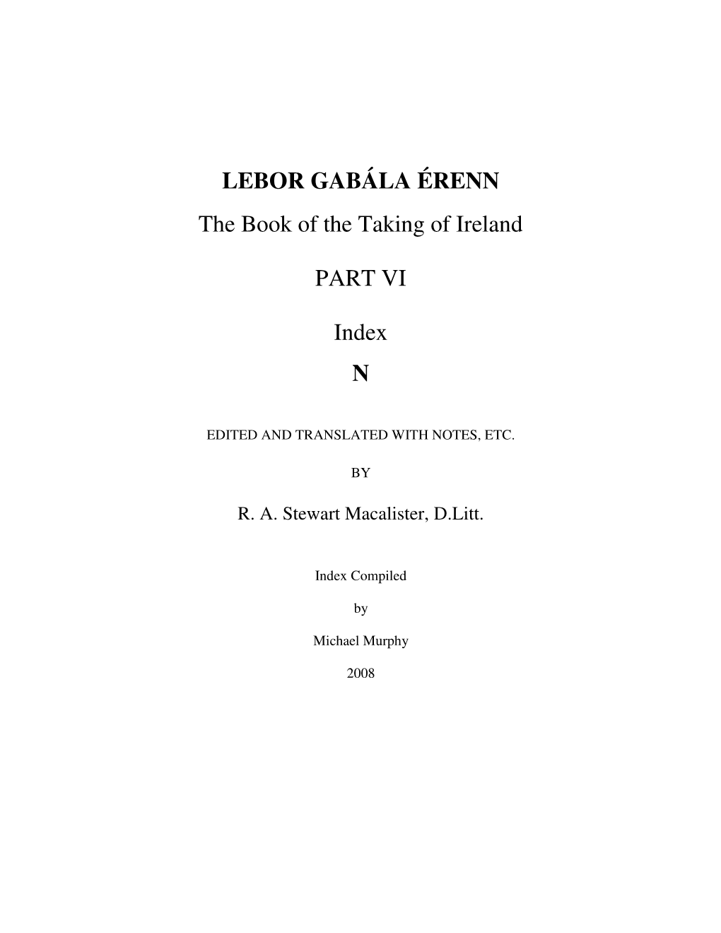 LEBOR GABÁLA ÉRENN the Book of the Taking of Ireland PART VI Index N