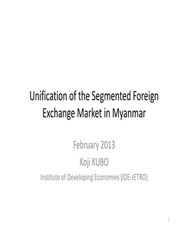 Unification of the Segmented Foreign Exchange Market in Myanmar