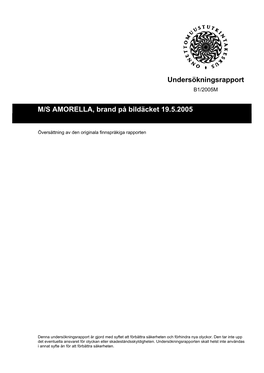 Undersökningsrapport M/S AMORELLA, Brand På Bildäcket