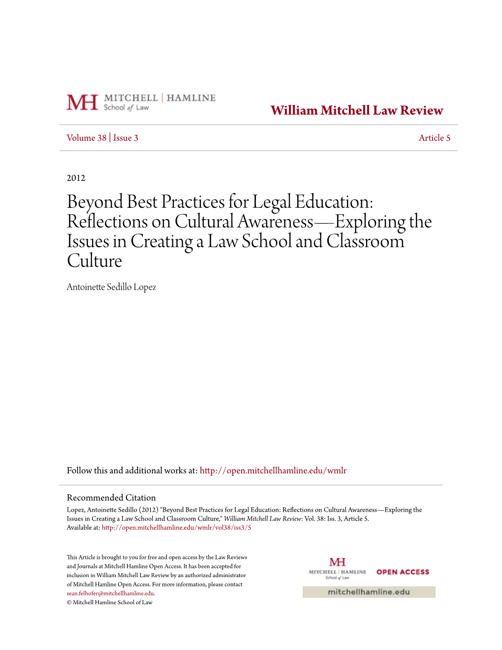 Reflections on Cultural Awareness—Exploring the Issues in Creating a Law School and Classroom Culture Antoinette Sedillo Lopez