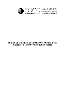 Survey of Chemical Contaminants and Residues in Espresso, Instant and Ground Coffee