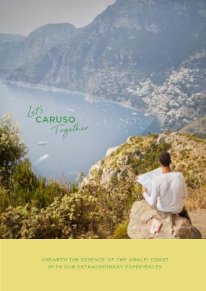 Unearth the Essence of the Amalfi Coast with Our Extraordinary Experiences Contents