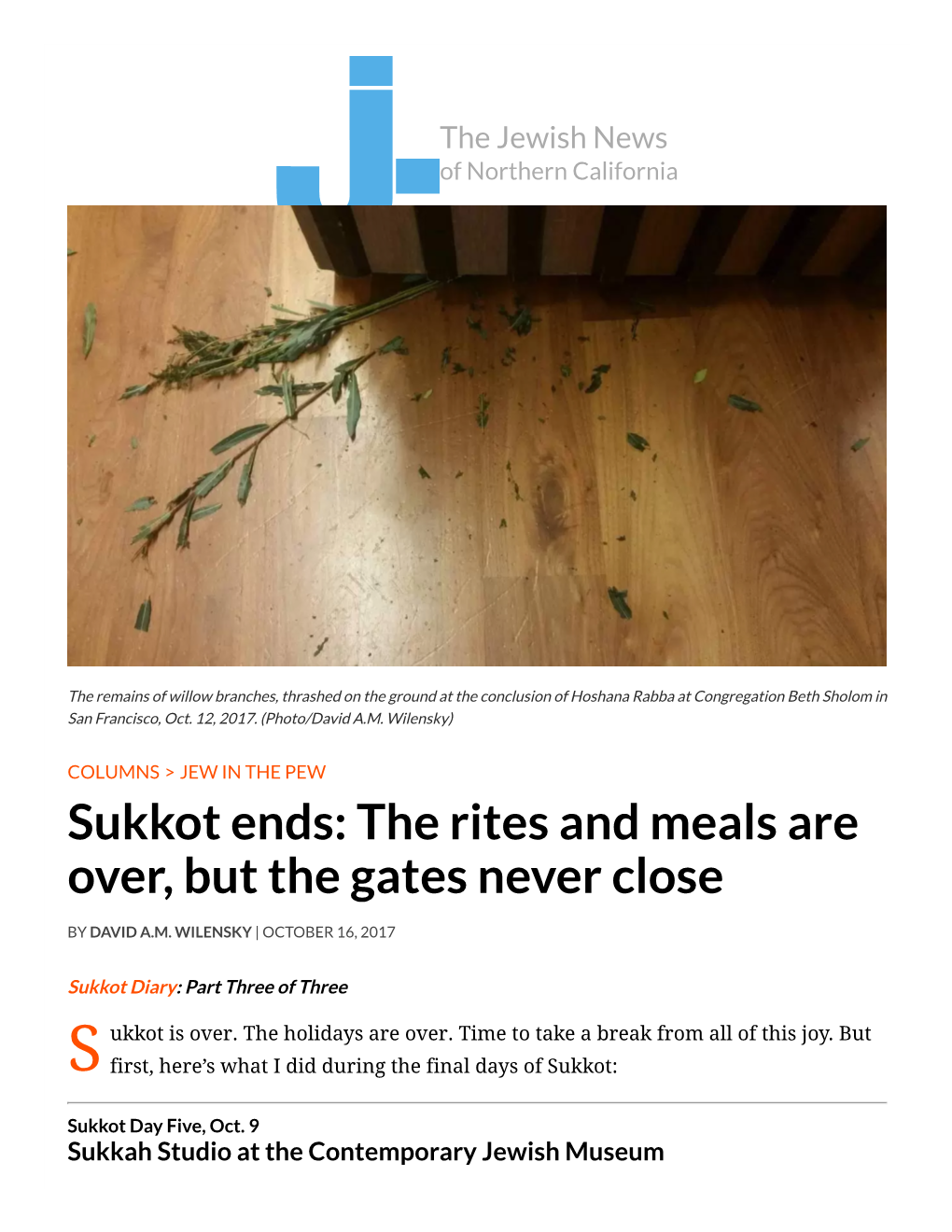 Sukkot Ends: the Rites and Meals Are Over, but the Gates Never Close