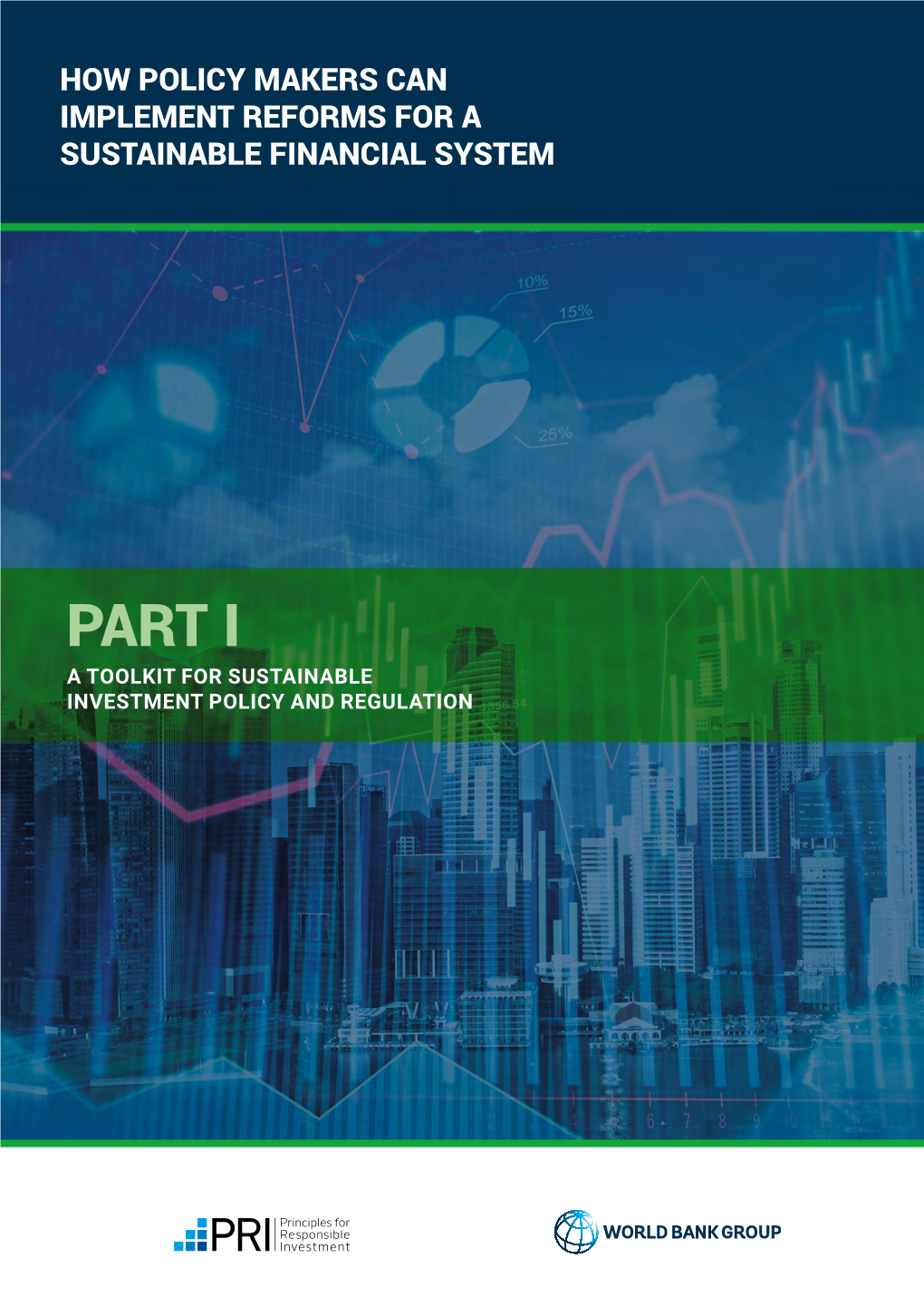 A Toolkit for Sustainable Investment Policy and Regulation (Part 1)