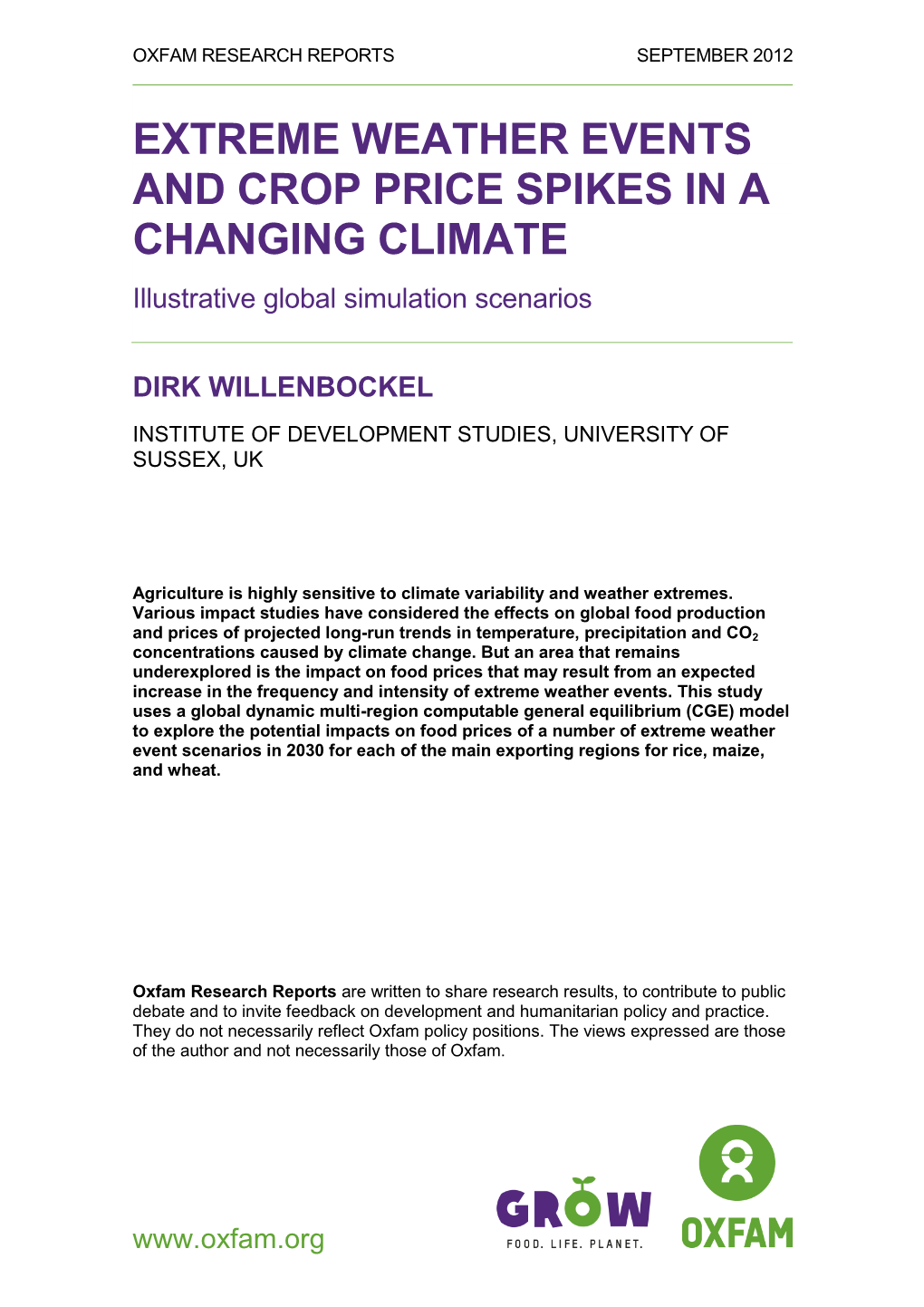 EXTREME WEATHER EVENTS and CROP PRICE SPIKES in a CHANGING CLIMATE Illustrative Global Simulation Scenarios