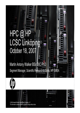 HPC @ HP LCSC Linköping October 18, 2007